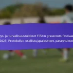 Yhteisön palautemekanismit FIFA:n grassroots-festivaaleille 2025: Kyselyt, foorumit, keskustelut